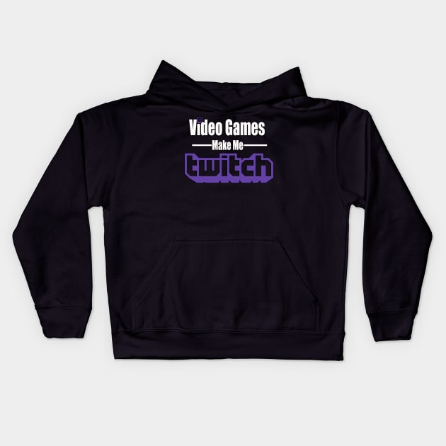 Video Games Make Me Twitch Kids Hoodie by SplashDMG